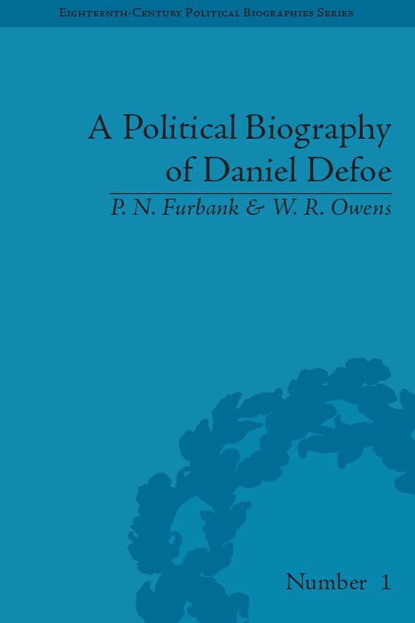 P N Furbank - Political Biography of Daniel Defoe, E-bok