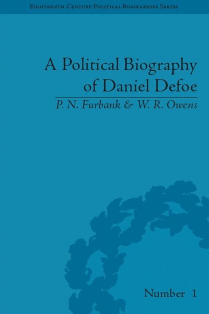 P N Furbank - Political Biography of Daniel Defoe, E-bok