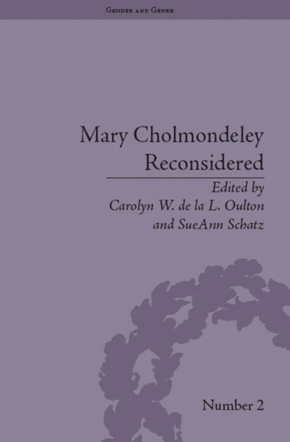 Carolyn W de la L Oulton, Carolyn W de la L Oulton, SueAnn Schatz - Mary Cholmondeley Reconsidered, E-bok