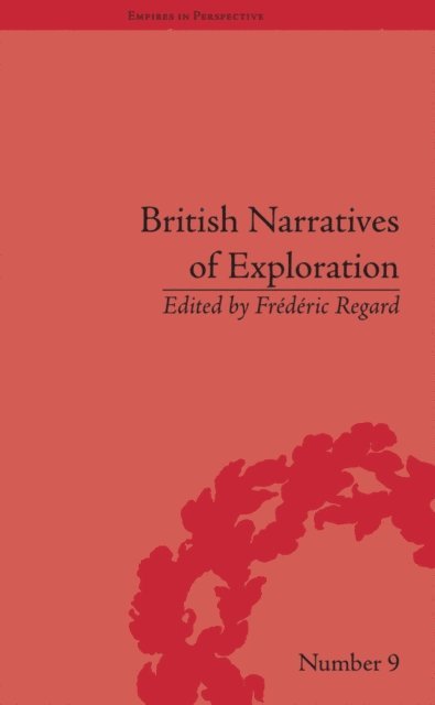 Frédéric Regard - British Narratives of Exploration, E-bok