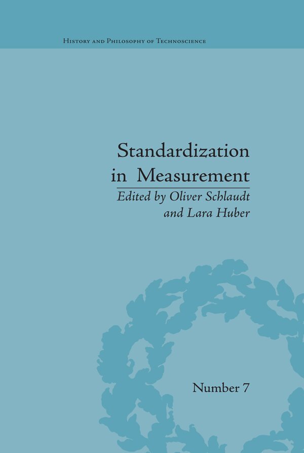 Oliver Schlaudt, Lara Huber - Standardization in Measurement, E-bok