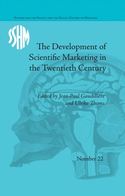 Jean-Paul Gaudilliere - Development of Scientific Marketing in the Twentieth Century, E-bok