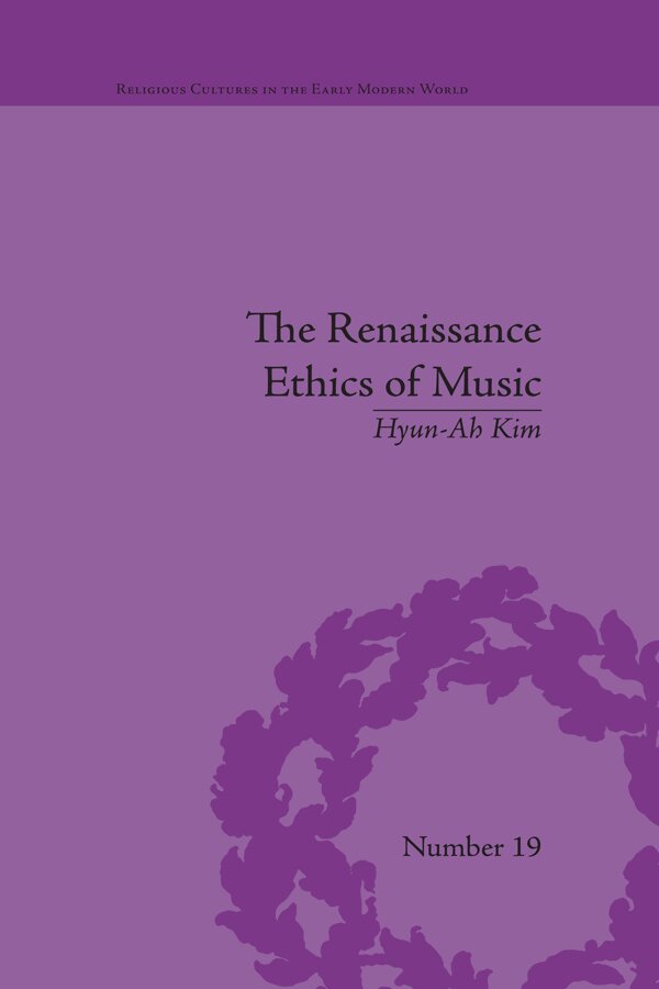 Hyun-Ah Kim - Renaissance Ethics of Music, E-bok