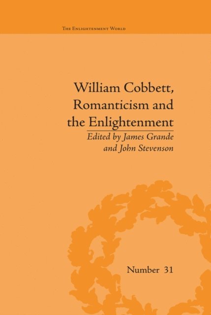 James Grande, James Grande, John Stevenson - William Cobbett, Romanticism and the Enlightenment, E-bok