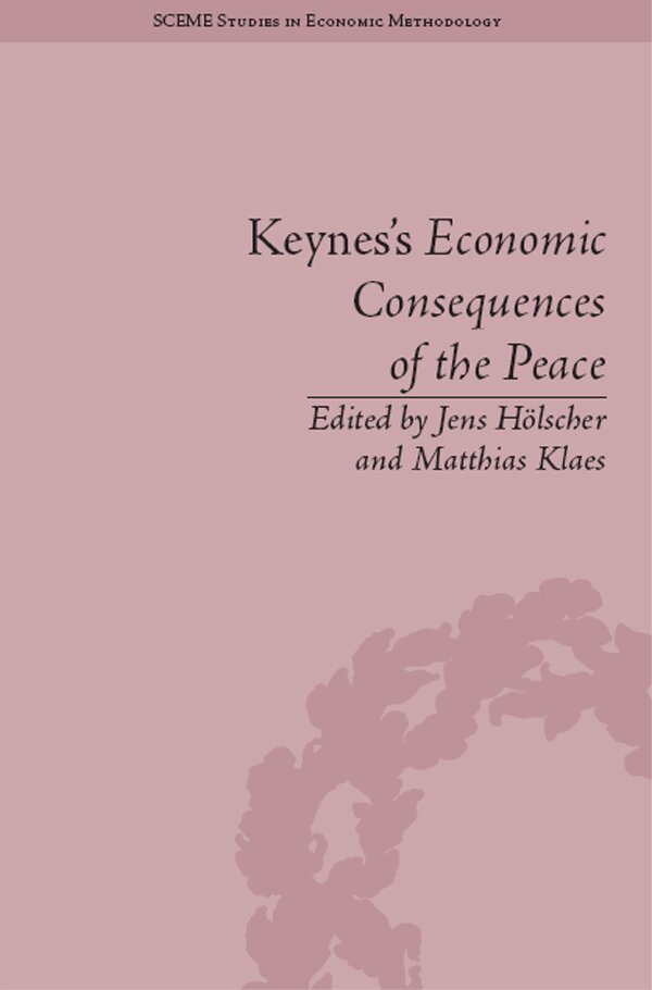Jens Hölscher - Keynes's Economic Consequences of the Peace, E-bok