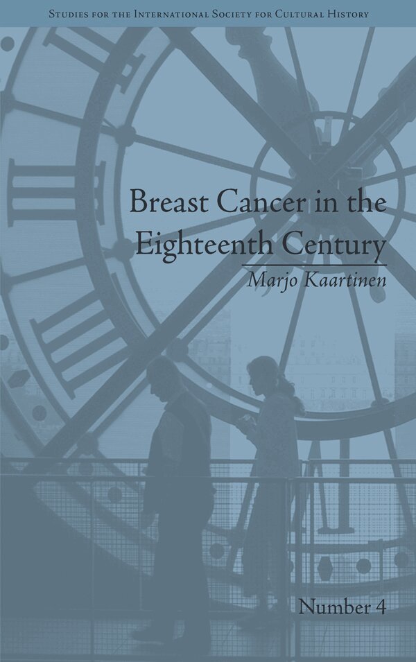 Marjo Kaartinen - Breast Cancer in the Eighteenth Century, E-bok