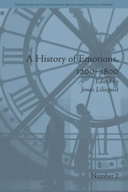 Jonas Liliequist - History of Emotions, 1200-1800, E-bok