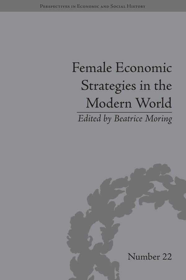 Beatrice Moring, Beatrice Moring - Female Economic Strategies in the Modern World, E-bok