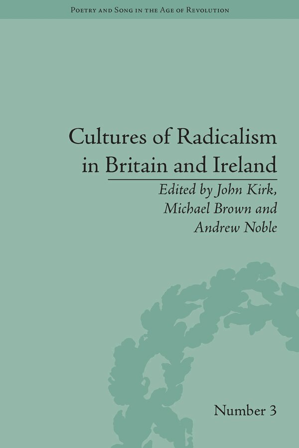 John Kirk - Cultures of Radicalism in Britain and Ireland, E-bok