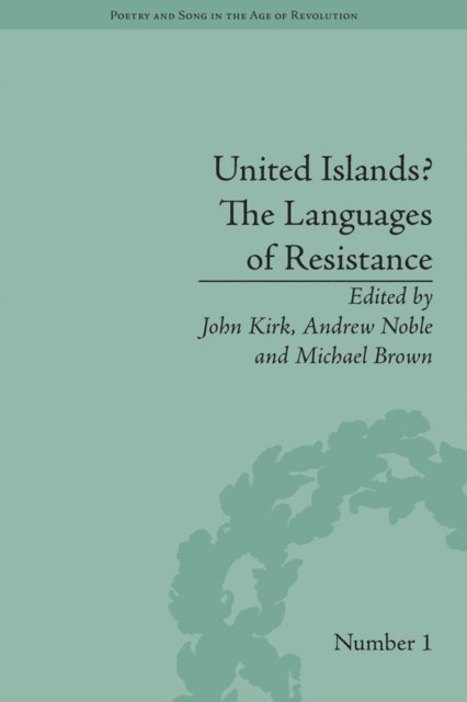 John Kirk - United Islands? The Languages of Resistance, E-bok