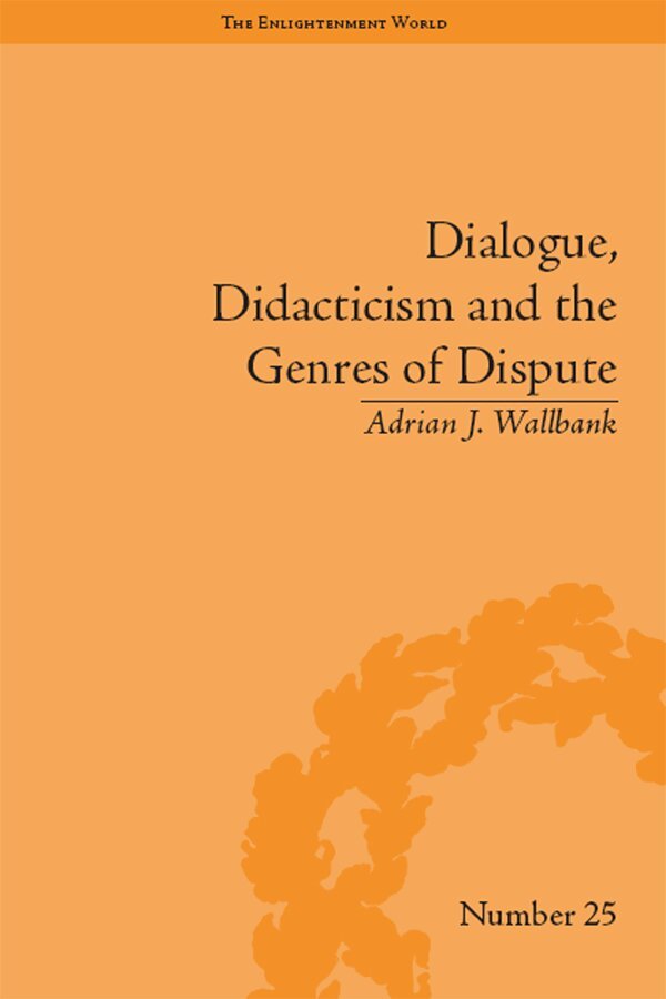 Adrian J Wallbank - Dialogue, Didacticism and the Genres of Dispute, E-bok