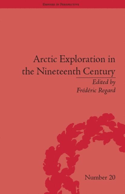 Frédéric Regard, Frédéric Regard - Arctic Exploration in the Nineteenth Century, E-bok