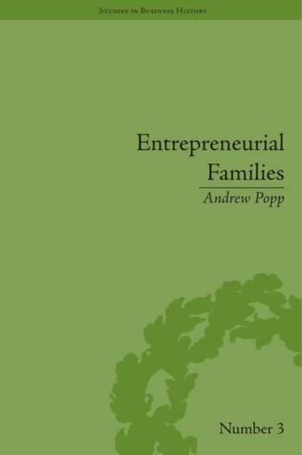 Andrew Popp - Entrepreneurial Families, E-bok