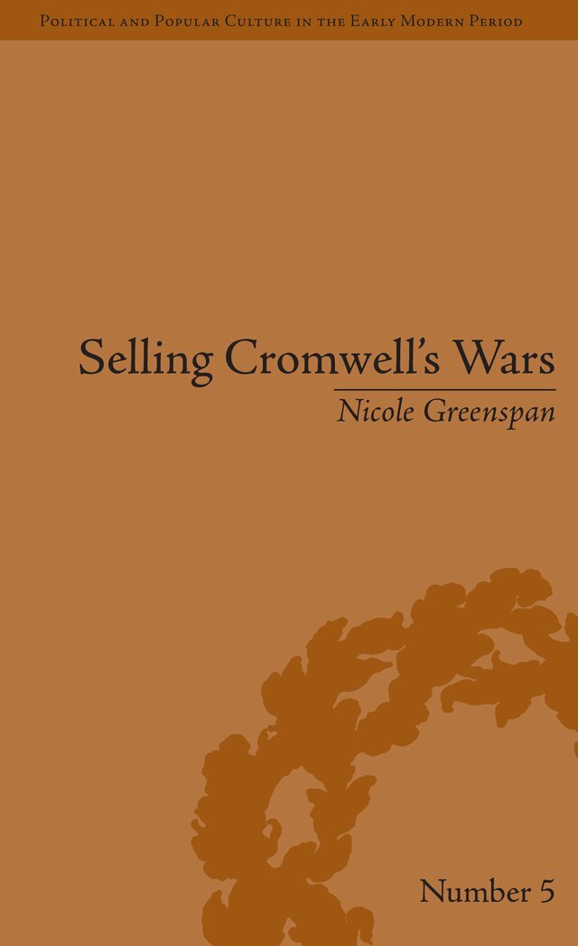 Nicole Greenspan - Selling Cromwell's Wars, E-bok