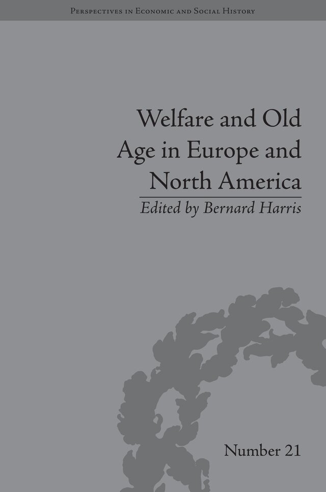 Bernard Harris, Bernard Harris - Welfare and Old Age in Europe and North America, E-bok