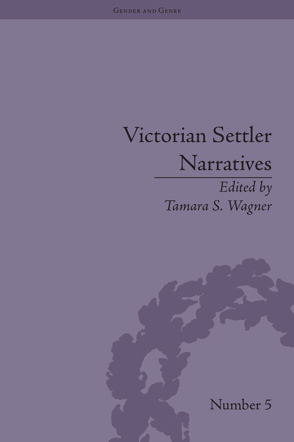 Tamara S Wagner, Tamara S Wagner - Victorian Settler Narratives, E-bok