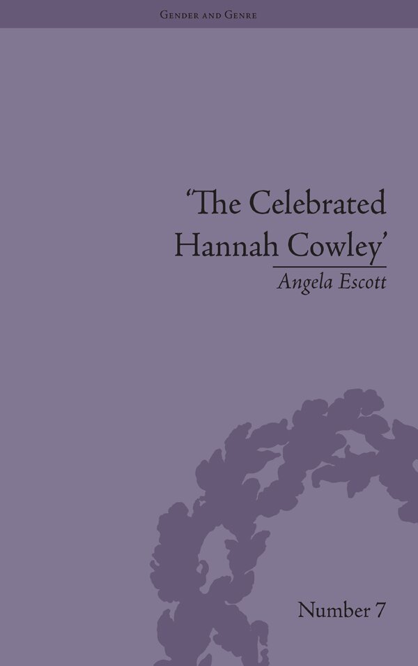 Angela Escott - Celebrated Hannah Cowley, E-bok