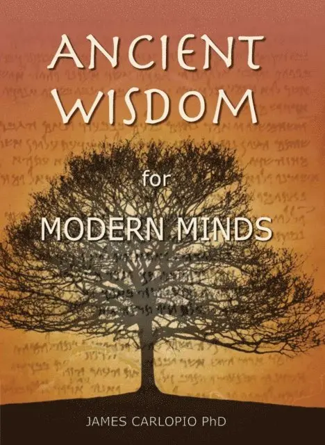 James Carlopio - Ancient Wisdom for Modern Minds, E-bok. Tillgänglighet: Lägg i varukorg