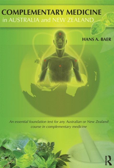 Hans Baer - Complementary Medicine in Australia and New Zealand, E-bok