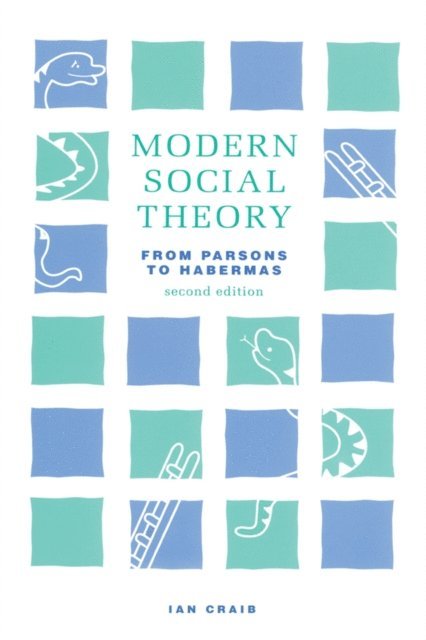 Ian Craib - Modern Social Theory, E-bok