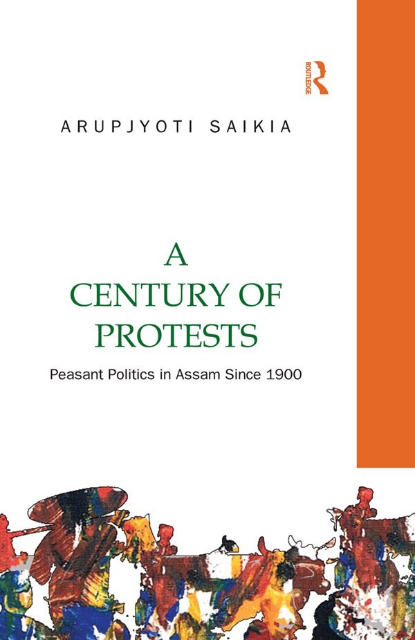 Arupjyoti Saikia - Century of Protests, E-bok