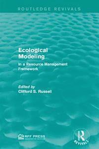 Clifford S. Russell - Ecological Modeling, E-bok