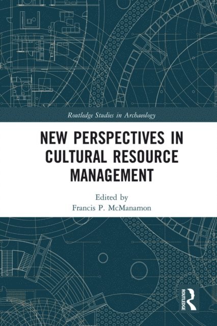Francis P. McManamon - New Perspectives in Cultural Resource Management, E-bok