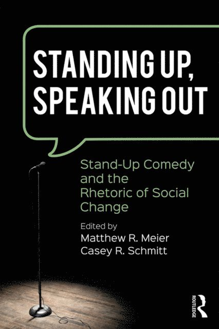 Casey R. Schmitt, Matthew R. Meier - Standing Up, Speaking Out, E-bok