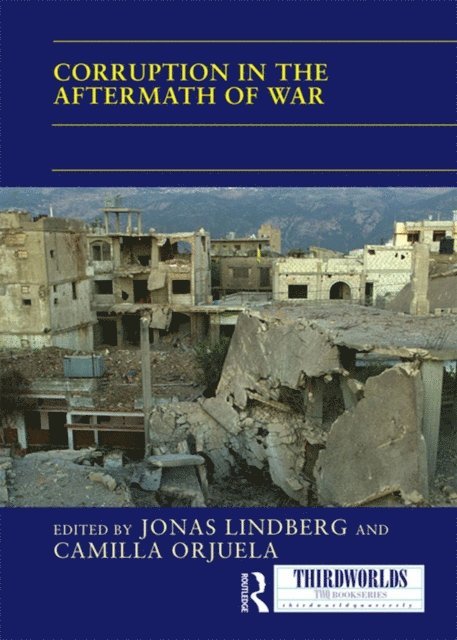 Camilla Orjuela, Jonas Lindberg - Corruption in the Aftermath of War, E-bok
