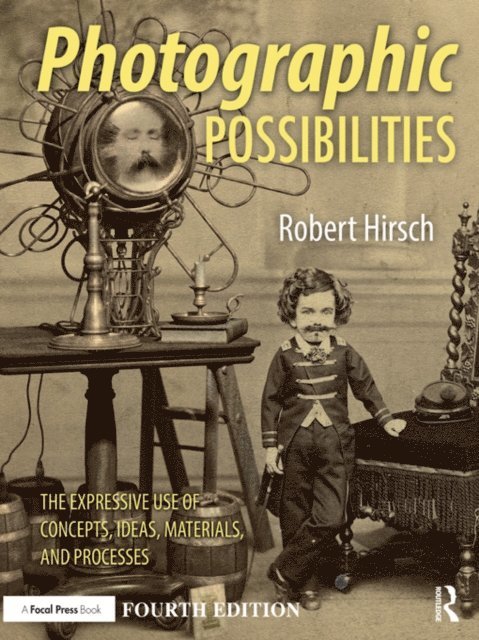 Robert Hirsch - Photographic Possibilities, E-bok