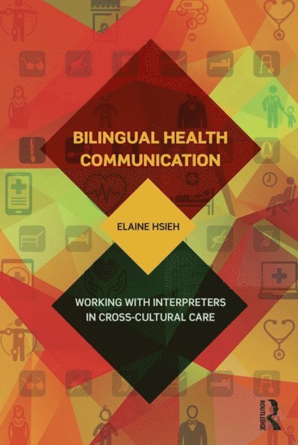 Elaine Hsieh - Bilingual Health Communication, E-bok