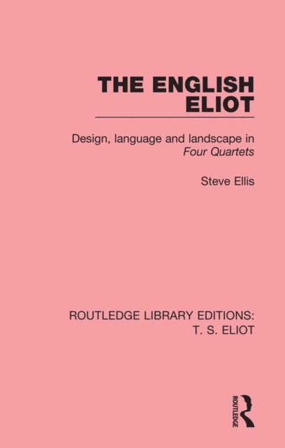 Steve Ellis - English Eliot, E-bok