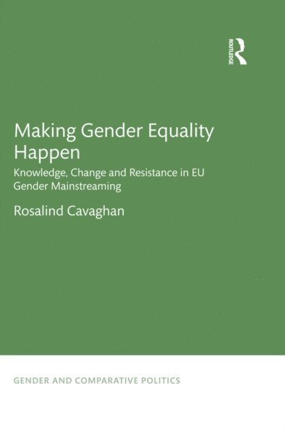 Rosalind Cavaghan - Making Gender Equality Happen, E-bok