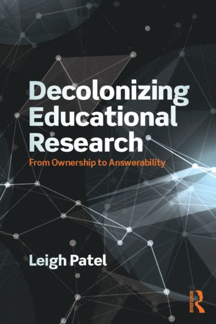 Leigh Patel - Decolonizing Educational Research, E-bok