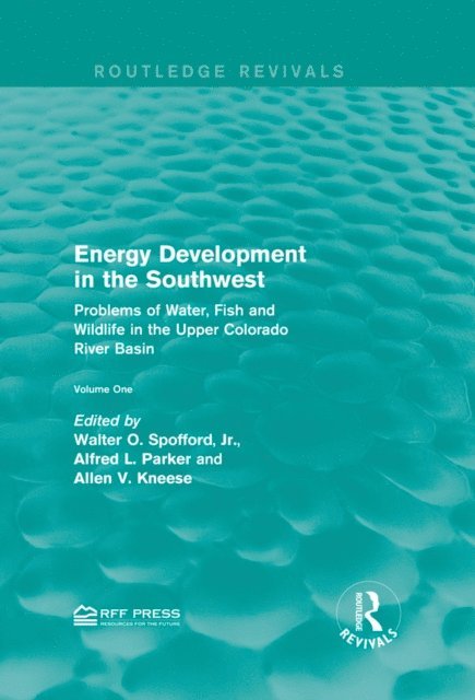 Allen V. Kneese, Alfred L. Parker, Jr. Walter O. Spofford - Energy Development in the Southwest, E-bok