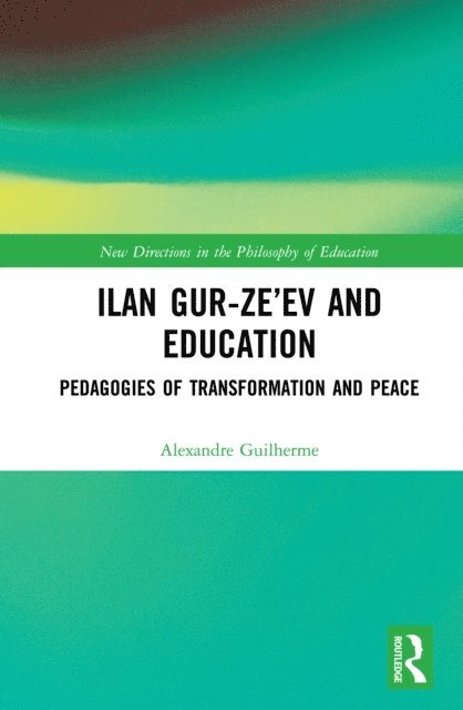 Alexandre Guilherme - Ilan Gur-Ze'ev and Education, E-bok