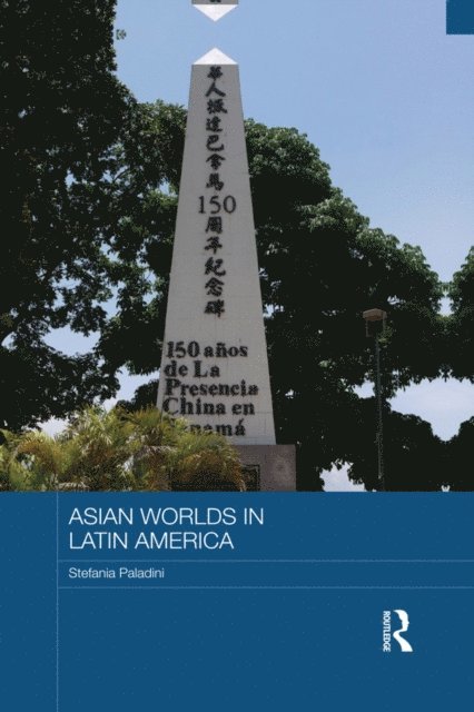 Stefania Paladini - Asian Worlds in Latin America, E-bok