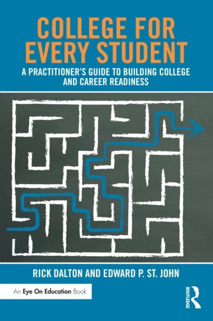 Edward P. St. John, Rick Dalton - College For Every Student, E-bok