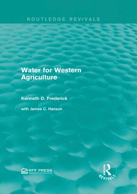 Kenneth D. Frederick - Water for Western Agriculture, E-bok