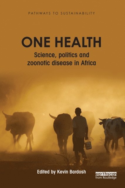 Kevin Bardosh - One Health, E-bok