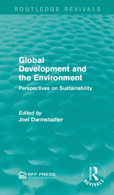 Joel Darmstadter - Global Development and the Environment, E-bok