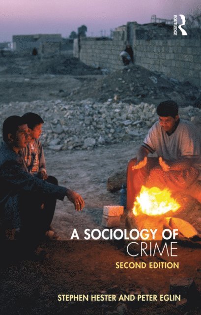 Peter Eglin, Stephen Hester - Sociology of Crime, E-bok