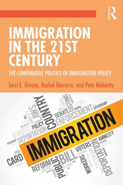 Rachel Navarre, Terri Givens - Immigration in the 21st Century, E-bok