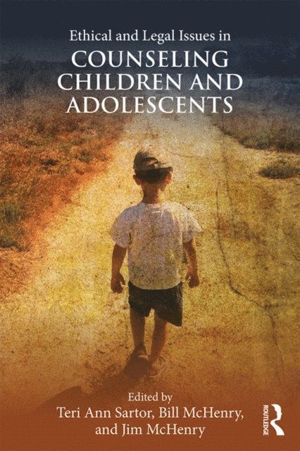Jim McHenry, Bill McHenry, Teri Ann Sartor - Ethical and Legal Issues in Counseling Children and Adolescents, E-bok