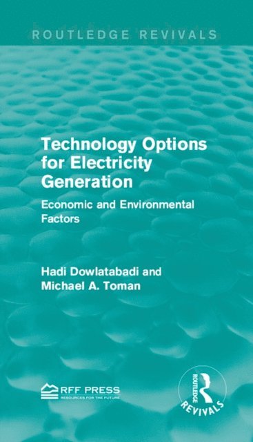 Michael A. Toman, Hadi Dowlatabadi - Technology Options for Electricity Generation, E-bok