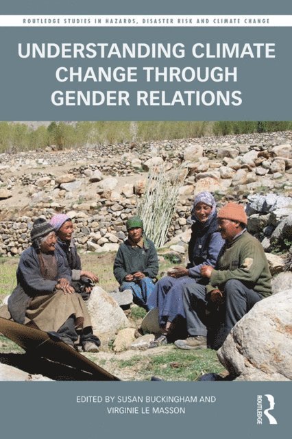 Virginie Le Masson, Susan Buckingham - Understanding Climate Change through Gender Relations, E-bok