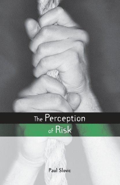 Paul Slovic - Perception of Risk, E-bok