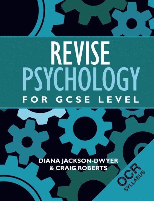 Craig Roberts, Diana Jackson-Dwyer - Revise Psychology for GCSE Level, E-bok