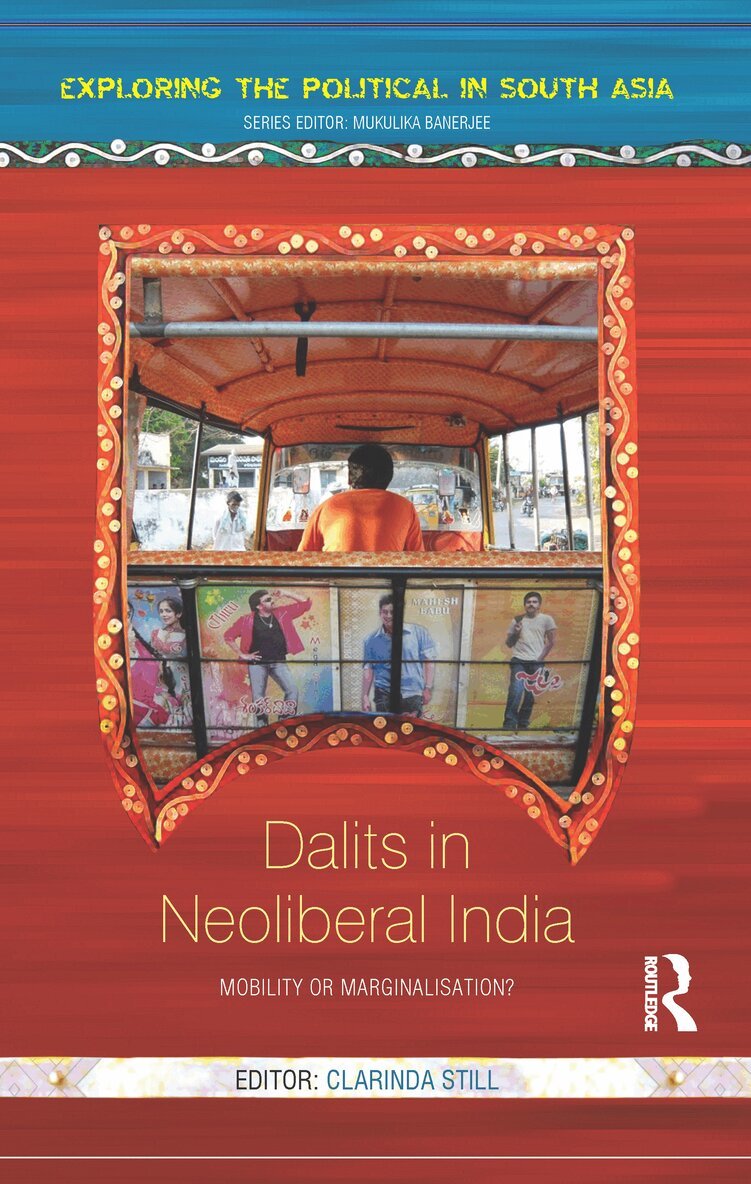 Clarinda Still - Dalits in Neoliberal India, E-bok