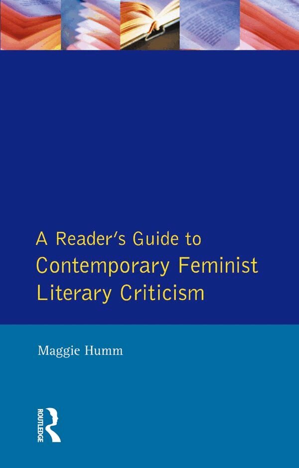Maggie Humm - Readers Guide to Contemporary Feminist Literary Criticism, E-bok